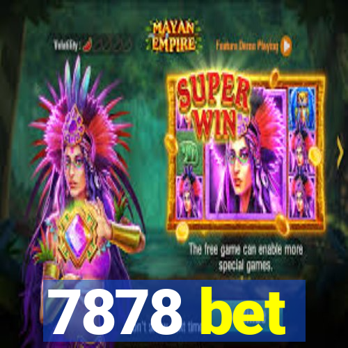 7878 bet